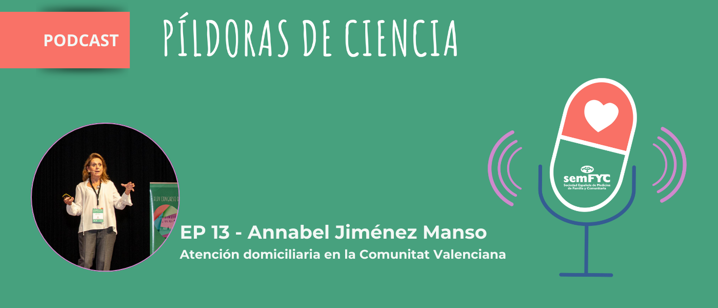 Mejorar la atención domiciliaria: eje central del nuevo episodio del pódcast ‘Píldoras de ciencia en abierto’
